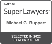 Rated by Super Lawyers Michael G. Ruppert Selected in 2022 Thomson Reuters